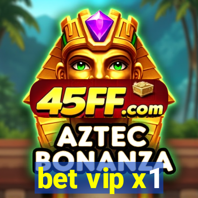 bet vip x1